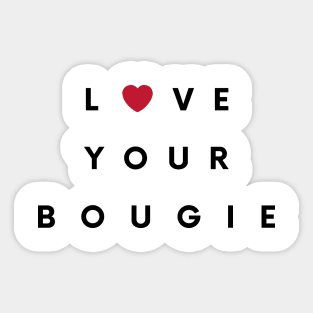 Love Your Bougie Sticker